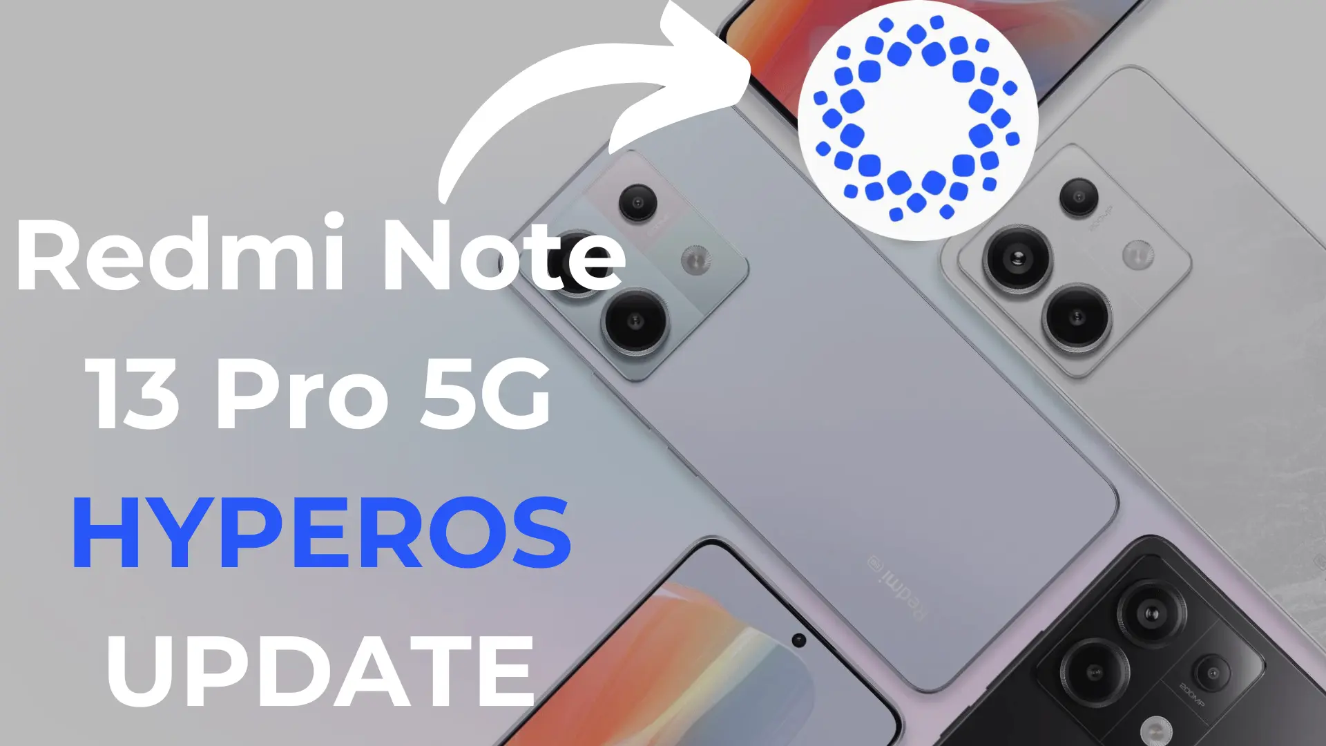 Redmi Note 13 Pro 5G HYPEROS UPDATE